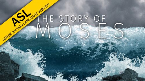 Story of Moses (ASL)