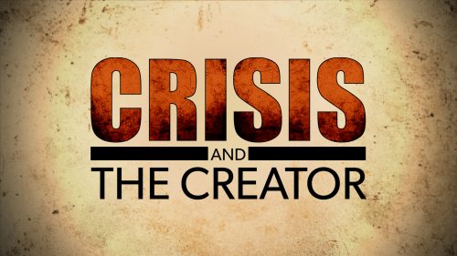Crisis and the Creator