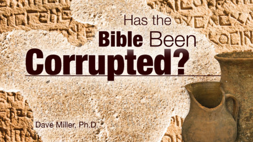 Has the Bible Been Corrupted?