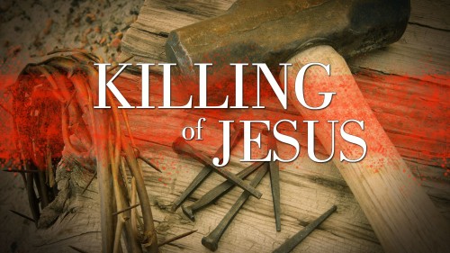 The Killing of Jesus