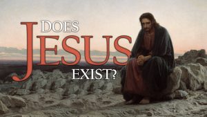 DOES Jesus Exist?