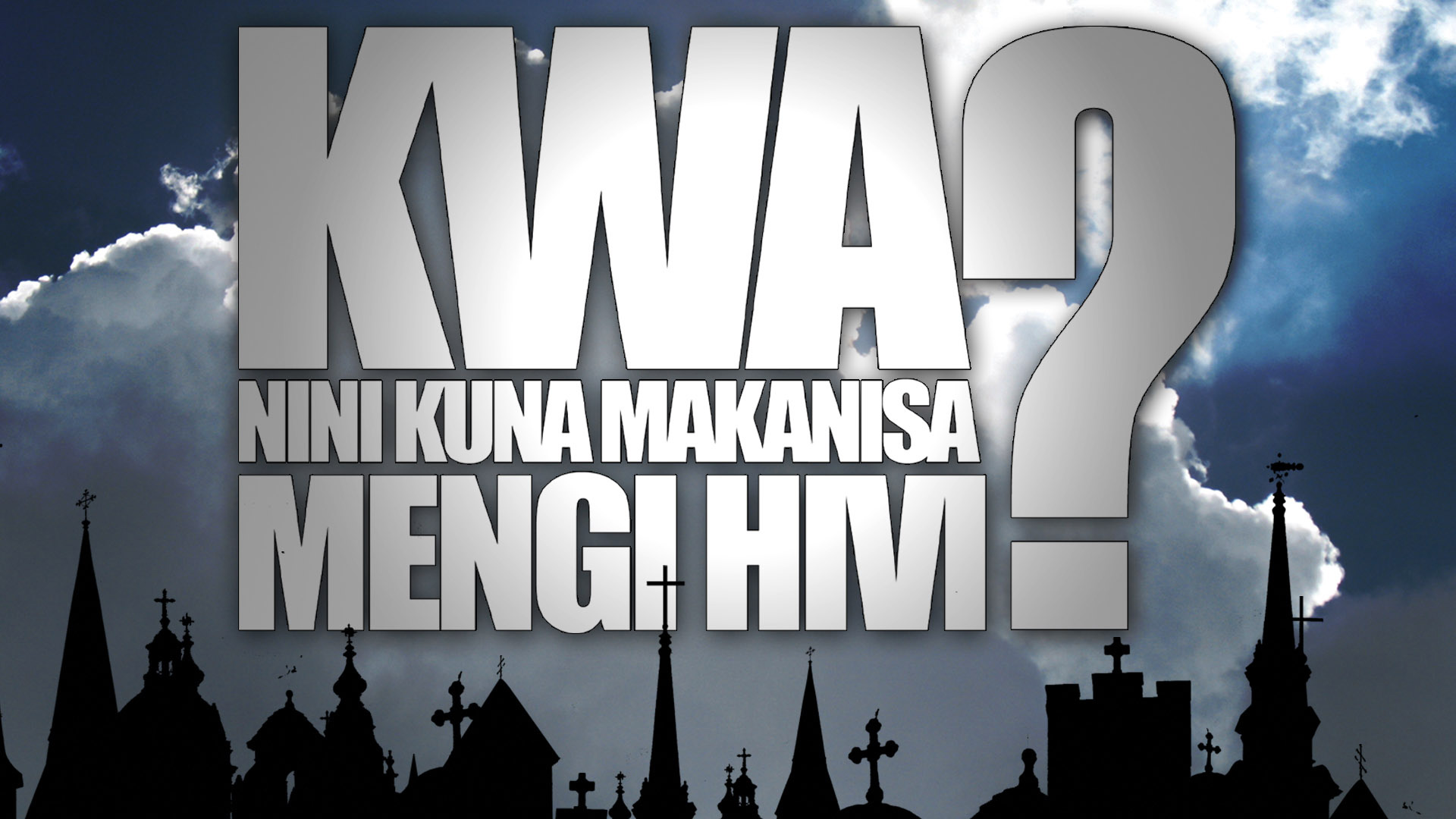 Kwa Nini Kuna Makanisa Mengi Hivi? (Why Are There So Many Churches?) - Swahili Version