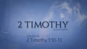 Second Timothy: Lesson 4