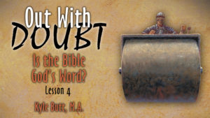 4. Is The Bible God's Word? | Out With Doubt