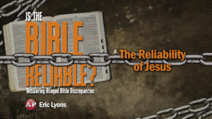 6. The Reliability of Jesus