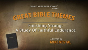 8. Finishing Strong: A Study of Faithful Endurance from 2 Timothy 4 | Great Bible Themes