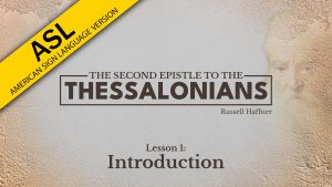 2 Thessalonians Lesson 1 (ASL)