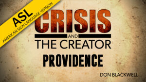 Providence | Crisis and the Creator (ASL)