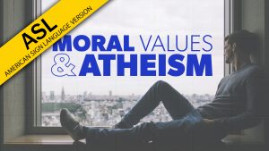 Moral Values and Atheism | Proof for God