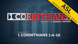 1 Corinthians (ASL) - Lesson 3