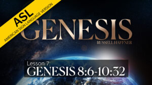 Lesson 7 | Genesis (ASL) (2024)