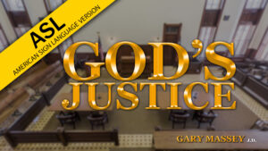 Judgement Day: God's Justice (ASL)