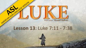 Lesson 13 | Luke (ASL)