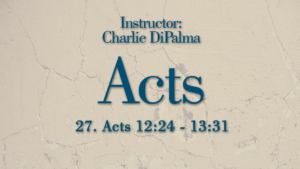 Acts: Lesson 27