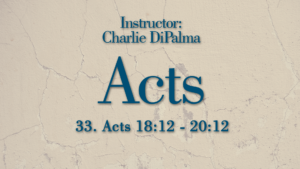 Acts: Lesson 33