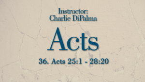 Acts: Lesson 36