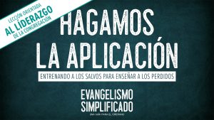 Lección Avanzada 01: Hagamos la Aplicación | Evangelismo Simplificado