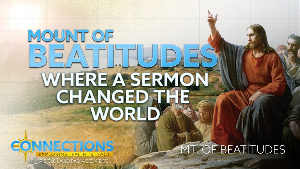 Where a Sermon Changed the World | BLP Connections: Mt of Beatitudes