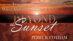 5. What About the Millennium? | Beyond the Sunset