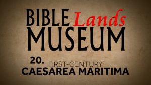 20. First-Century Caesarea Maritima | Bible Lands Museum