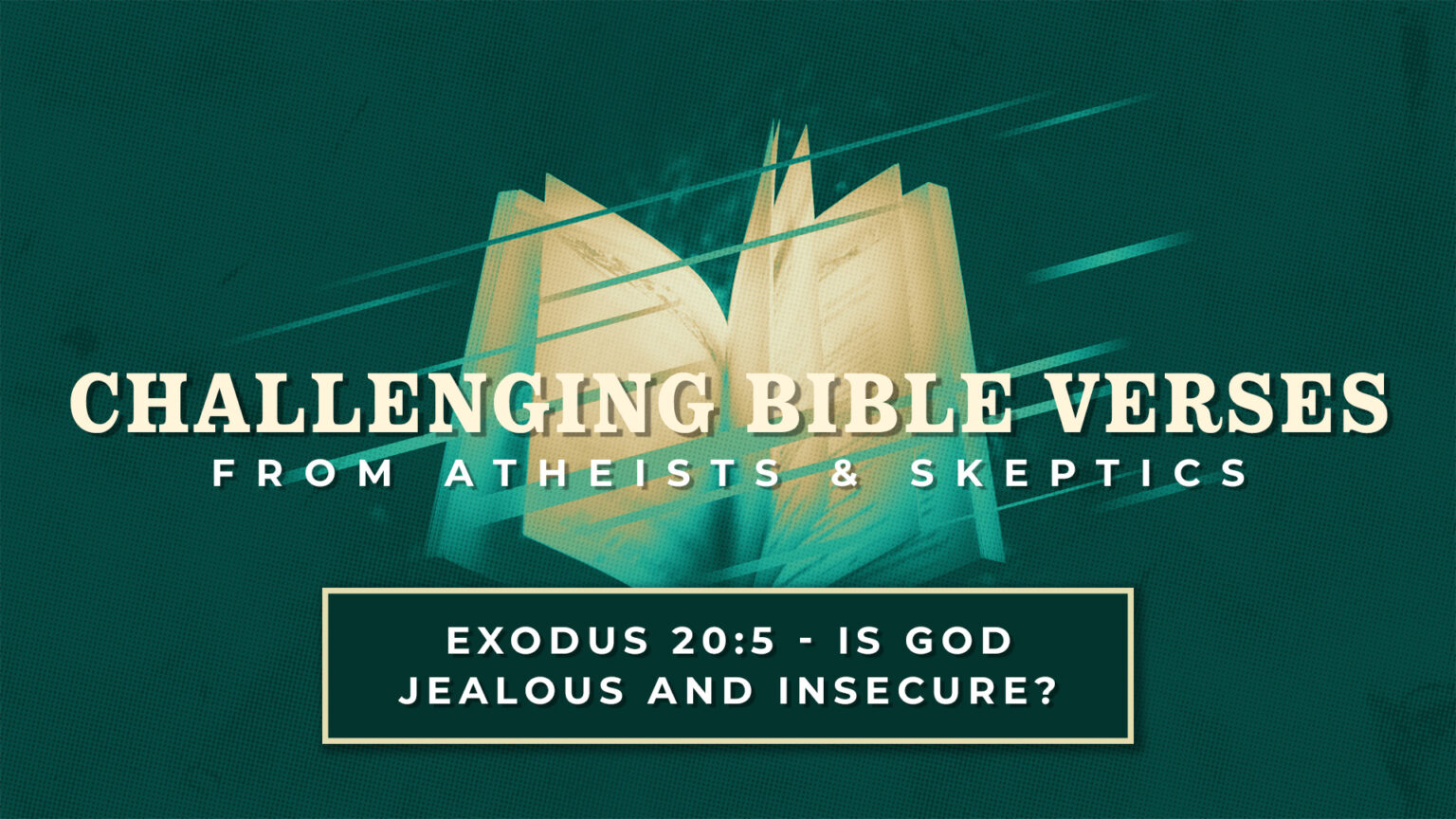 Challenging Bible Verses: From Atheists and Skeptics | WVBS Online Video