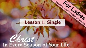 1. Single | Christ in Every Season of Your Life