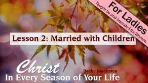2. Married with Children | Christ in Every Season of Your Life