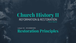 Lesson 14: Restoration - Restoration Principles