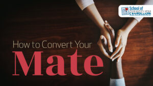 How to Convert Your Mate