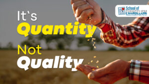 It's Quantity Not Quality
