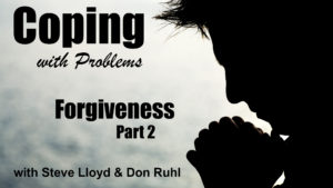 Coping with Problems: 21. Forgiveness (Part 2) 