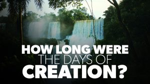 How Long Were the Days of Creation?