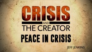 Peace in Crisis | Crisis and the Creator