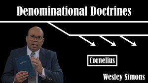 21. Cornelius | Denominational Doctrines