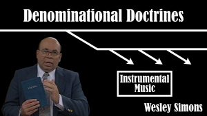 23. Instrumental Music  | Denominational Doctrines