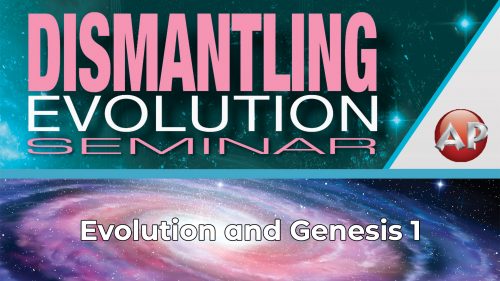 Evolution and Genesis 1 | Dismantling Evolution (Justin Rogers)