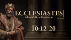 Lesson 21 | Ecclesiastes