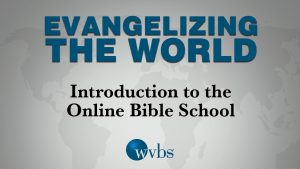 Introduction to the Online Bible School