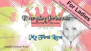 1. My First Love | Everyday Princess