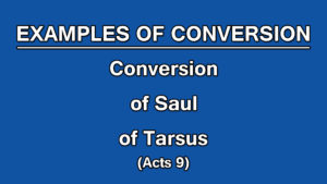 5. Conversion of Saul of Tarsus (Acts 9) | Examples of Conversion