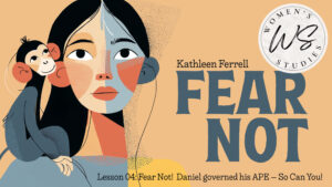 Fear Not – Lesson 04 Thumbnail