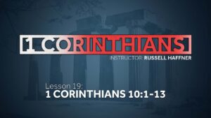 1 Corinthians: Lesson 19