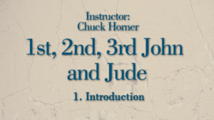 1st, 2nd, 3rd John and Jude Lesson 1