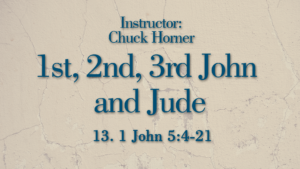 1st, 2nd, 3rd John and Jude Lesson 13