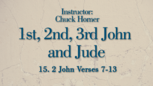1st, 2nd, 3rd John and Jude Lesson 15