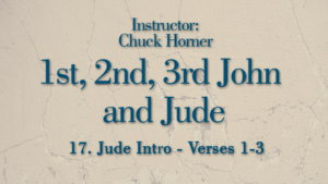 1st, 2nd, 3rd John and Jude Lesson 17