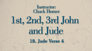 1st, 2nd, 3rd John and Jude Lesson 18