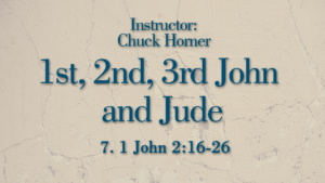1st, 2nd, 3rd John and Jude Lesson 7