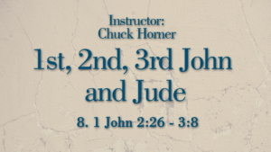 1st, 2nd, 3rd John and Jude Lesson 8