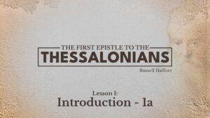 First Thessalonians: Lesson 1
